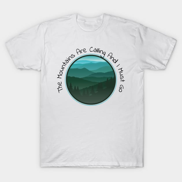 The Mountains Are Calling T-Shirt by West Virginia Women Work